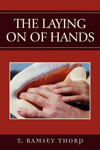 Бумажная книга «The Laying on of Hands», автор Рэмси Т. Торп - фото №1