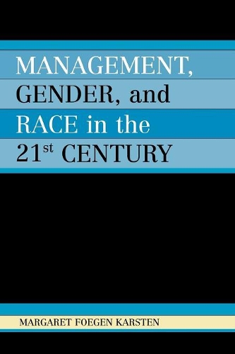 Паперова книга «Management, Gender, and Race in the 21st Century», автор Маргарет Фьоген Карстен - фото №1