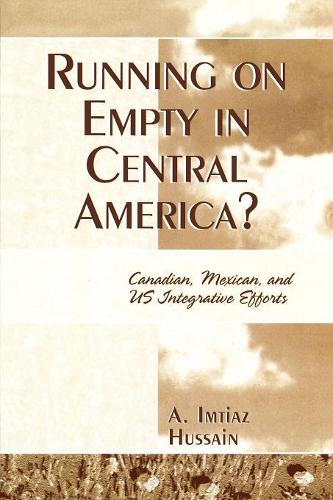 Паперова книга «Running on Empty in Central America?», автор Імтіаз А. Хусейн - фото №1