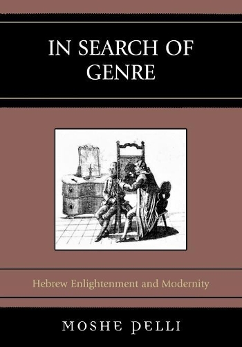Бумажная книга «In Search of Genre: Hebrew Enlightenment and Modernity», автор Моше Пелли - фото №1