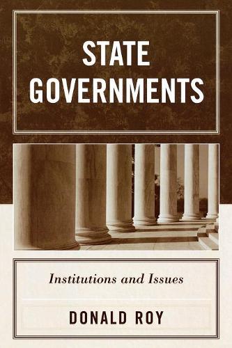 Бумажная книга «State Governments: Institutions and Issues», автор Дональд Рой - фото №1