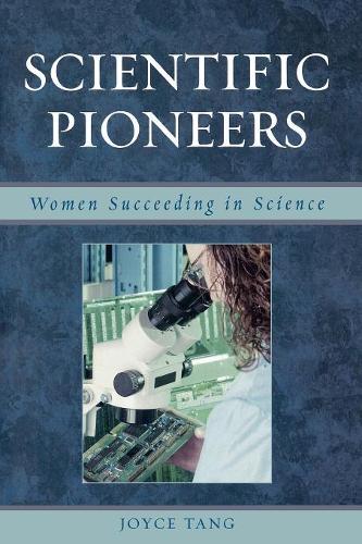 Бумажная книга «Scientific Pioneers: Women Succeeding in Science», автор Джойс Танг - фото №1