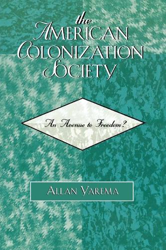 Паперова книга «The American Colonization Society: An Avenue to Freedom?», автор Аллан Ярема - фото №1