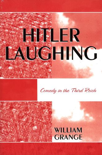 Бумажная книга «Hitler Laughing: Comedy in the Third Reich», автор Уильям Грейндж - фото №1