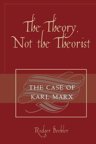 Паперова книга «The Theory, Not the Theorist: The Case of Karl Marx», автор Роджер Білер - фото №1