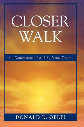 Бумажная книга «Closer Walk: Confessions of a U.S. Jesuit Yat», автор Дональд Л. Гелпи - фото №1