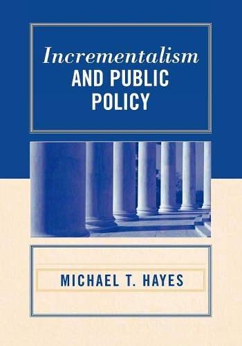 Бумажная книга «Incrementalism and Public Policy», автор Майкл Т. Хейс - фото №1