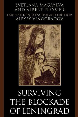 Бумажная книга «Surviving the Blockade of Leningrad», авторов Альберт Плейсье, Светлана Магаева - фото №1