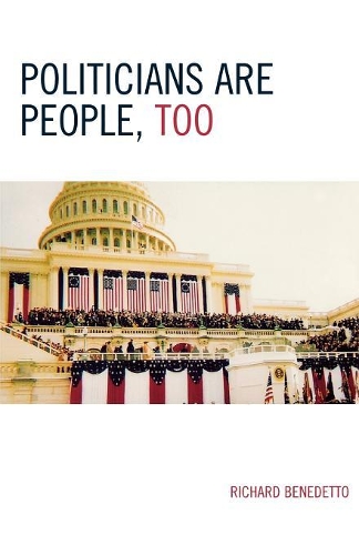 Паперова книга «Politicians Are People, Too», автор Річард Бенедетто - фото №1