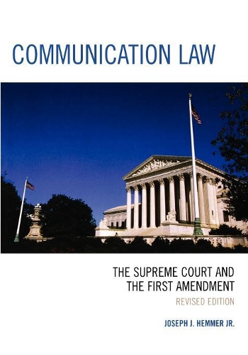 Паперова книга «Communication Law: The Supreme Court and the First Amendment», автор Джозеф Дж. Хеммер - фото №1