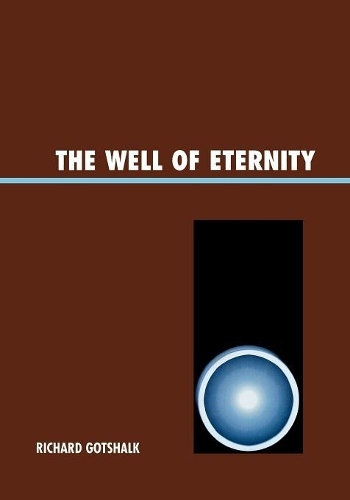 Бумажная книга «The Well of Eternity», автор Ричард Готшалк - фото №1