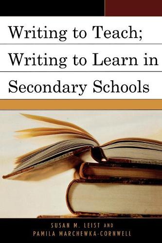 Бумажная книга «Writing to Teach; Writing to Learn in Secondary Schools», авторов Памила Марчевка-Корнуэлл, Сьюзен М. Лейст - фото №1