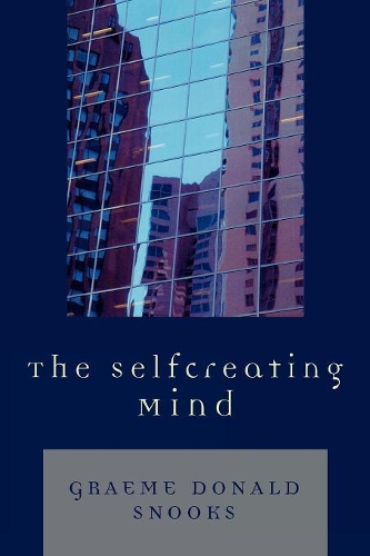 Бумажная книга «The Selfcreating Mind», автор Грэм Дональд Снукс - фото №1