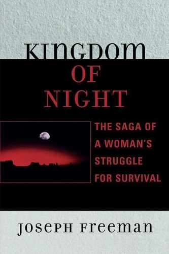 Бумажная книга «Kingdom of Night: The Saga of a Woman's Struggle for Survival», автор Джозеф Фриман - фото №1