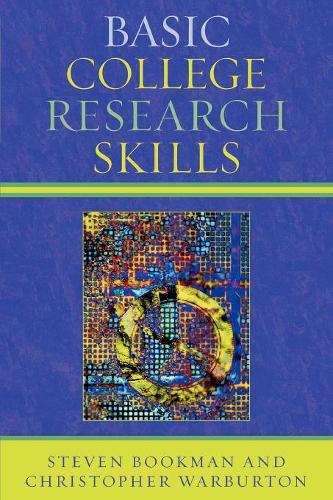 Паперова книга «Basic College Research Skills», авторів Крістофер Ворбертон, Стівен Букман - фото №1