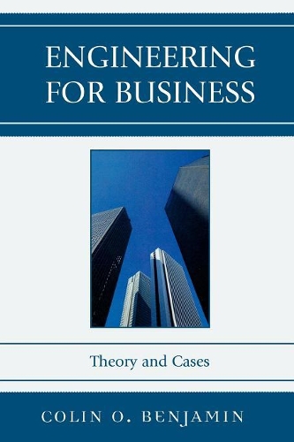 Бумажная книга «Engineering for Business: Theory and Cases», автор Колин О. Бенджамин - фото №1