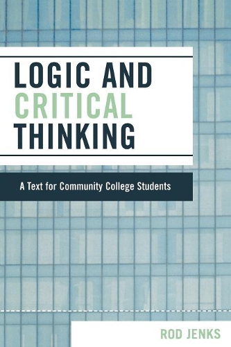 Паперова книга «Logic and Critical Thinking: A Text for Community College Students», автор Род Дженкс - фото №1