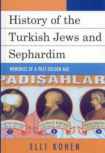 Paper book «History of the Turkish Jews and Sephardim: Memories of a Past Golden Age», author Elli Kohen - фото №1