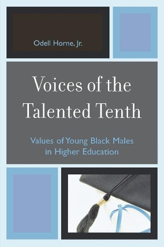 Бумажная книга «Voices of the Talented Tenth: Values of Young Black Males in Higher Education», автор Оделл Хорн - фото №1