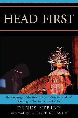 Бумажная книга «Head First: The Language of the Head Voice», автор Денес Стрини - фото №1