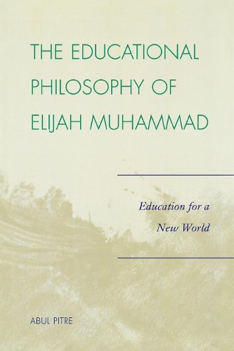 Паперова книга «The Educational Philosophy of Elijah Muhammad: Education for a New World», автор Абул Пітре - фото №1