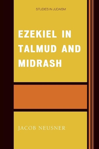 Бумажная книга «Ezekiel in Talmud and Midrash», автор Джейкоб Нойснер - фото №1