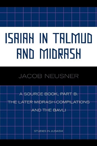 [object Object] «Isaiah in Talmud and Midrash: A Source Book, Part B», автор Якоб Нойснер - фото №1