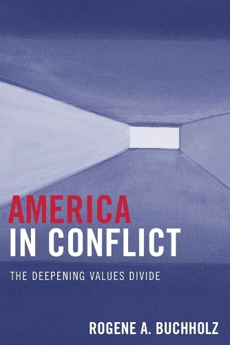 Бумажная книга «America in Conflict: The Deepening Values Divide», автор Роджин А. Бухгольц - фото №1