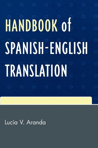 Бумажная книга «Handbook of Spanish-English Translation», автор Люсия В. Аранда - фото №1