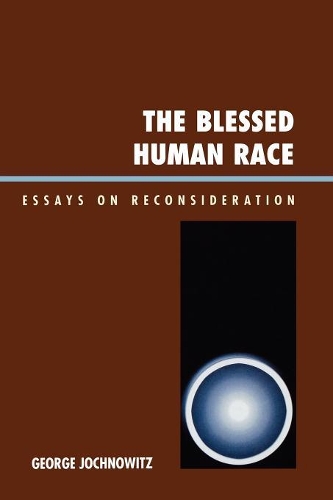Бумажная книга «The Blessed Human Race: Essays on Reconsideration», автор Джордж Йохновиц - фото №1