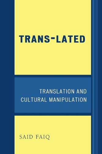 Бумажная книга «Trans-Lated: Translation and Cultural Manipulation», автор Саид Фаик - фото №1