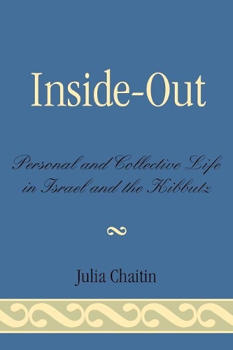 Бумажная книга «Inside-Out: Personal and Collective Life in Israel and the Kibbutz», автор Джулия Хайтин - фото №1