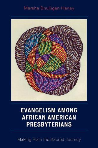 Паперова книга «Evangelism among African American Presbyterians: Making Plain the Sacred Journey», автор Марша Сналліган Хейні - фото №1