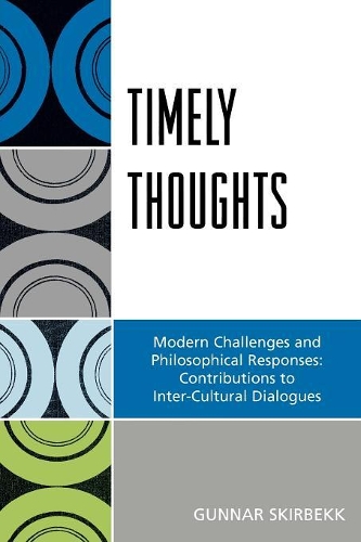Паперова книга «Timely Thoughts: Modern Challenges and Philosophical Responses: Contributions to Inter-Cultural Dialogues», автор Гуннар Скірбекк - фото №1