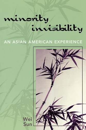 Паперова книга «Minority Invisibility: An Asian American Experience», автор Вей Сун - фото №1
