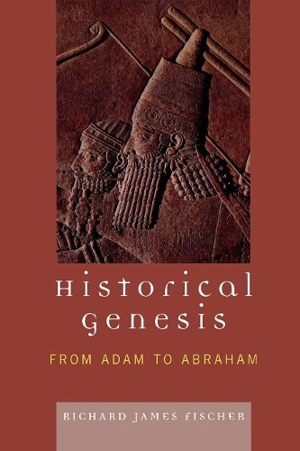 Бумажная книга «Historical Genesis: from Adam to Abraham», автор Ричард Джеймс Фишер - фото №1