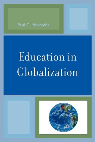 Паперова книга «Education in Globalization», автор Пол К. Мокомб - фото №1