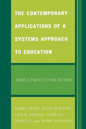 Бумажная книга «The Contemporary Applications of a Systems Approach to Education: Models for Effective Reform», авторов Джон Сцилеппи, Керри Данн, Лесли Аверна, Марк Скелдинг, Ванесса Зерилло - фото №1