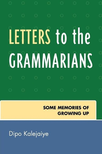 Бумажная книга «Letters to the Grammarians: Some Memories of Growing Up», автор Дипо Каледжайе - фото №1