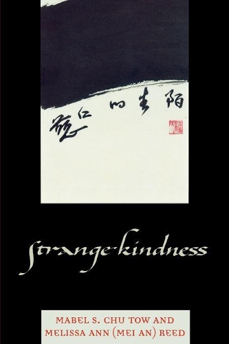 Паперова книга «Strange Kindness», авторів Мейбл С. Чу Тоу, Мелісса Енн Рід - фото №1