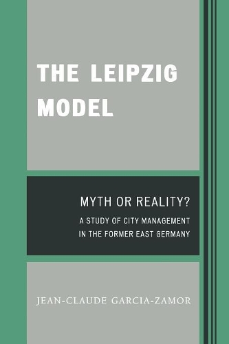 Бумажная книга «The Leipzig Model: Myth or Reality?», автор Жан-Клод Гарсия-Замор - фото №1