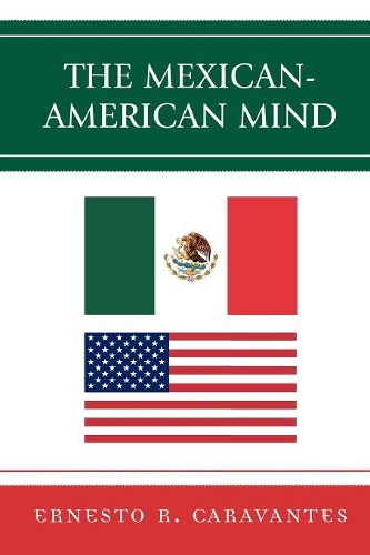 Паперова книга «The Mexican-American Mind», автор Ернесто Каравантес - фото №1