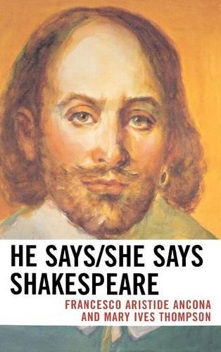 Паперова книга «He Says/She Says Shakespeare», авторів Франческо Арістіде Анкона, Мері Айвз Томпсон - фото №1