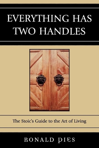 Паперова книга «Everything Has Two Handles: The Stoic's Guide to the Art of Living», автор Рональд Піес - фото №1