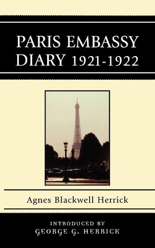 Паперова книга «Paris Embassy Diary 1921D1922», автор Агнес Блеквелл Геррік - фото №1