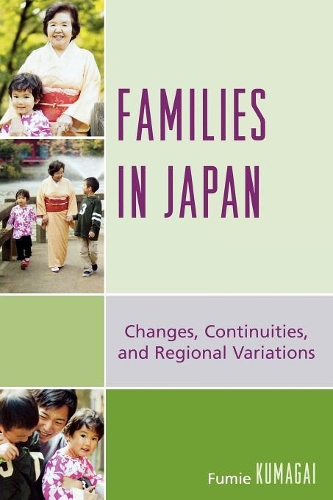 Паперова книга «Families in Japan: Changes, Continuities, and Regional Variations», автор Фуміє Кумагаї - фото №1