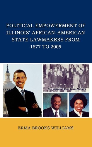 Бумажная книга «Political Empowerment of Illinois' African-American State Lawmakers from 1877 to 2005», автор Эрма Брукс Уильямс - фото №1