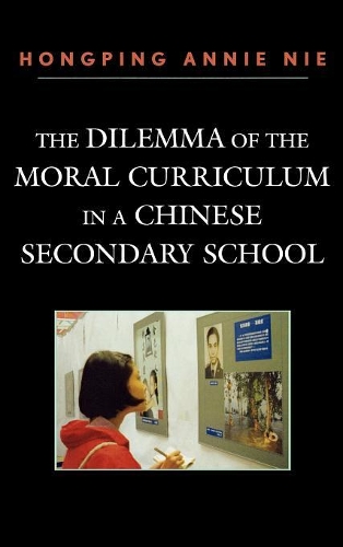 Паперова книга «The Dilemma of the Moral Curriculum in a Chinese Secondary School», автор Хунпін Енні Ніє - фото №1
