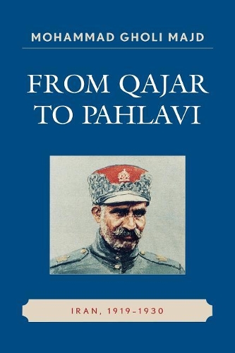 Бумажная книга «From Qajar to Pahlavi: Iran, 1919-1930», автор Мохаммад Голи Маджд - фото №1