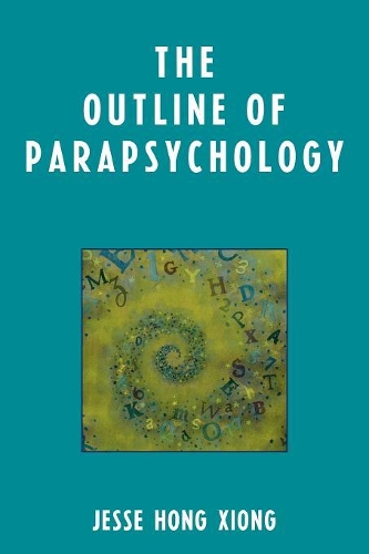 Бумажная книга «The Outline of Parapsychology», автор Джесси Хонг Сионг - фото №1